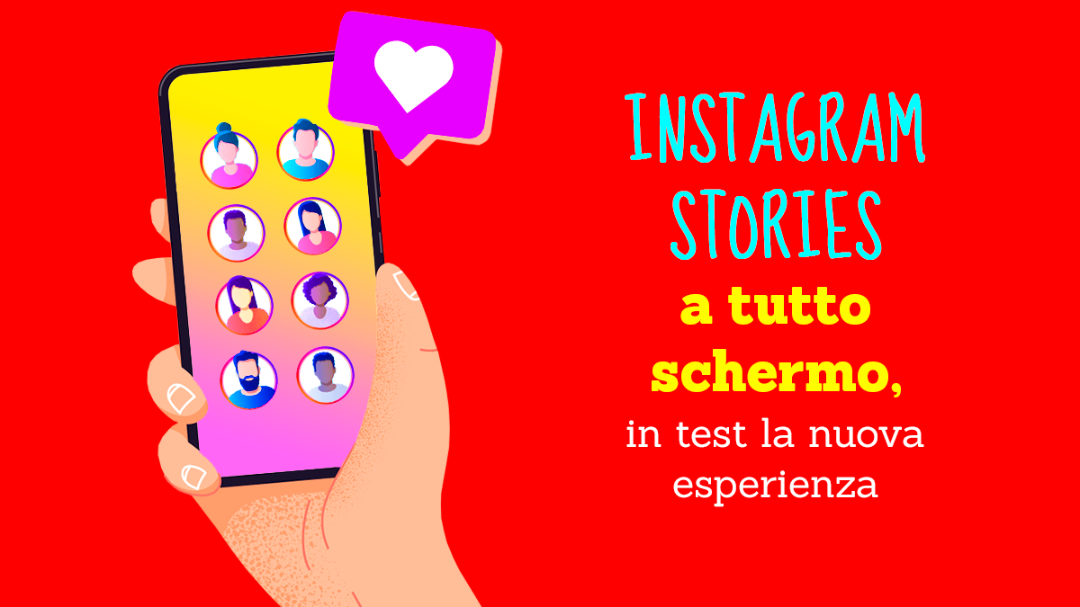 Instagram Stories a tutto schermo