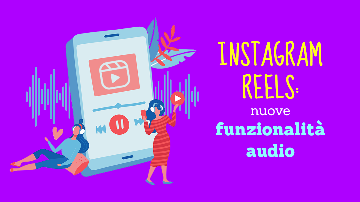 Instagram Reels: nuove funzionalità audio