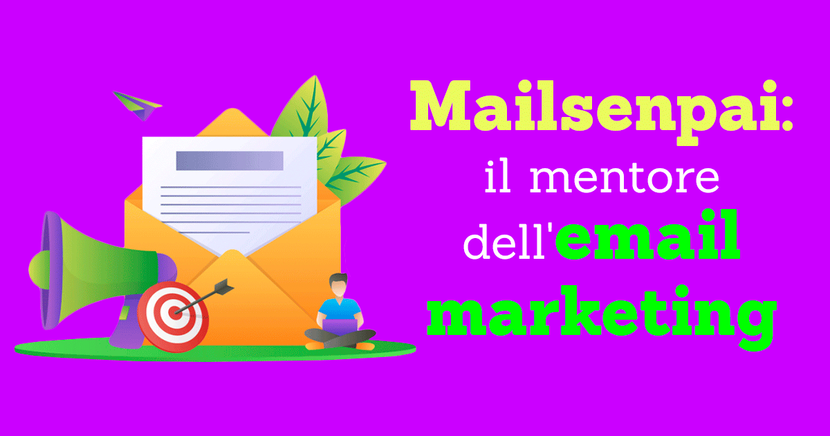 Mailsenpai: il mentore dell'email marketing