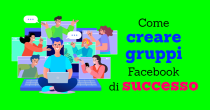 Come creare gruppi Facebook di successo Come creare gruppi Facebook di successo