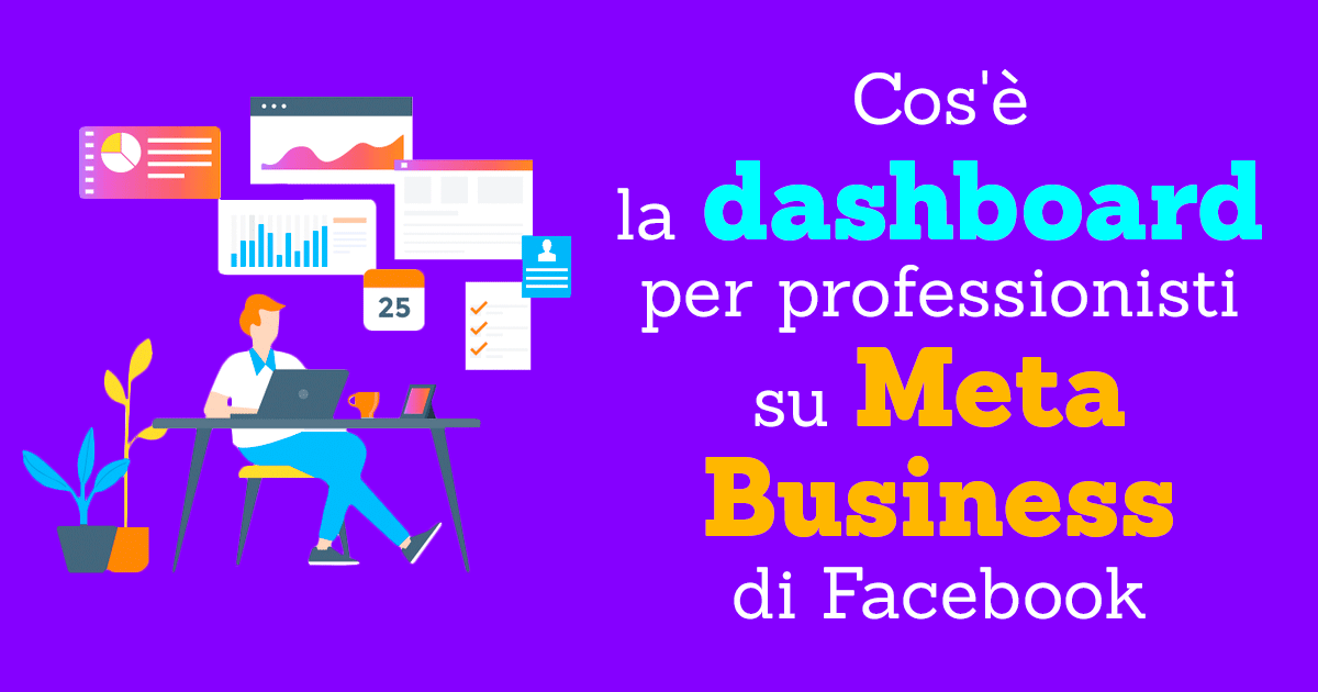 Cos'è la dashboard per professionisti su Meta Business di Facebook