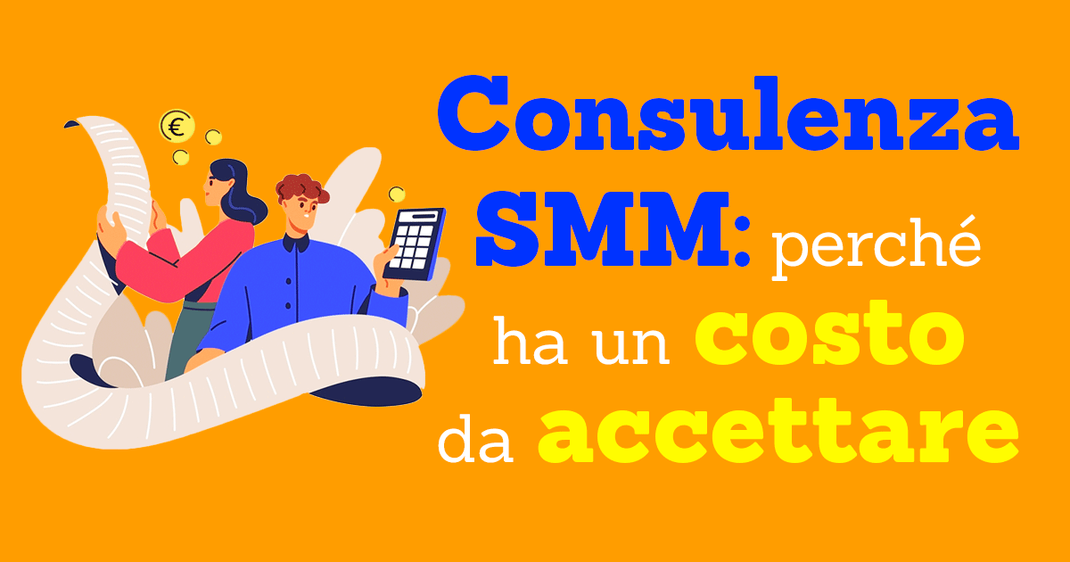 Consulenza Social Media Marketing: perché ha un costo che devi accettare